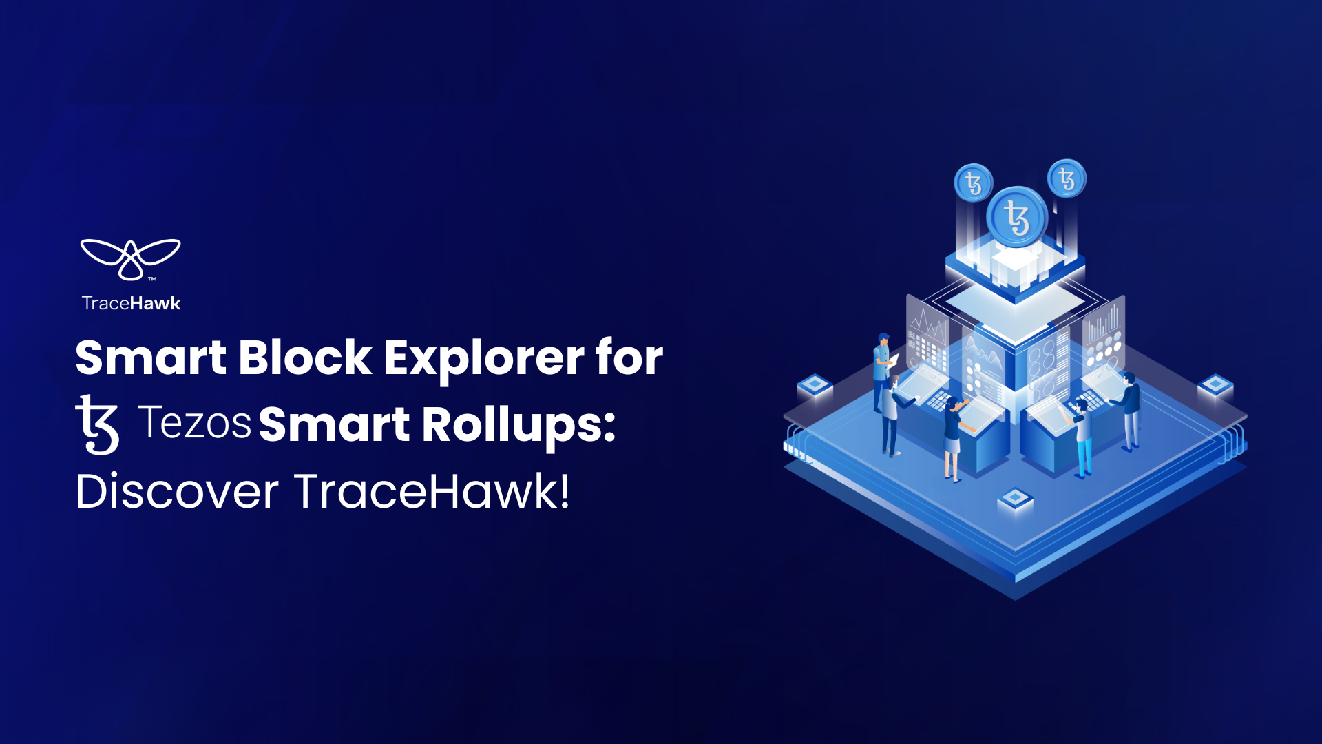 Smart Block Explorer for Tezos Smart Rollups: Try TraceHawk!